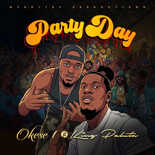 Okese1 Ft King Paluta Party Day