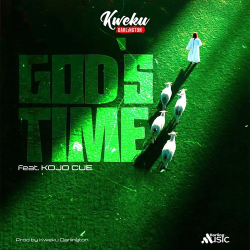 Kweku Darlington Ft Ko-Jo Cue - God’s Time